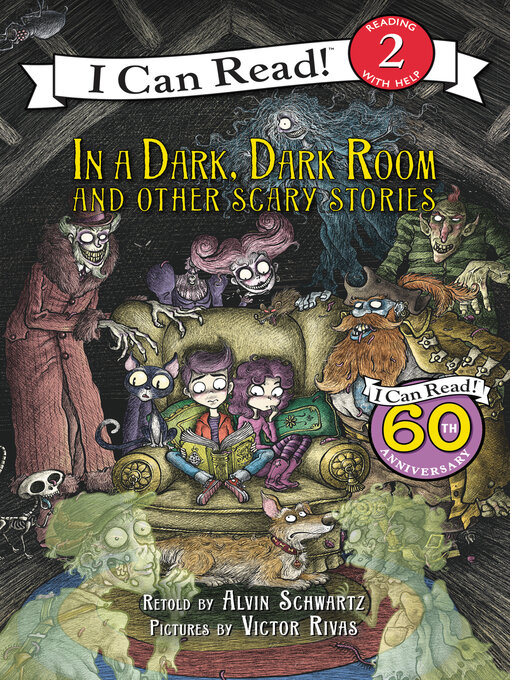 Title details for In a Dark, Dark Room and Other Scary Stories (Reillustrated) by Alvin Schwartz - Available
